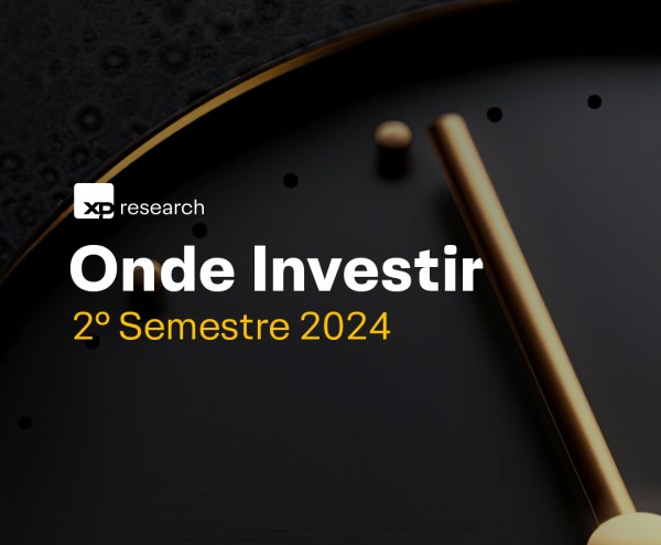 Onde Investir segundo semestre 2024