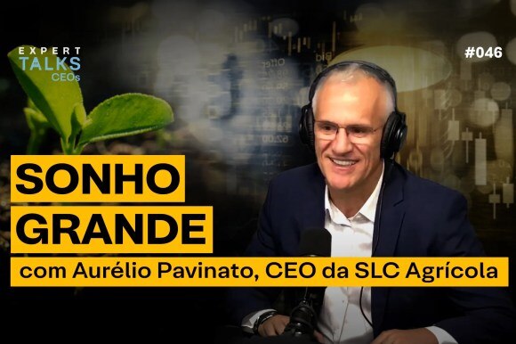 SLC Agrícola: "Formar pessoas em casa é um dos pilares do nosso sucesso", diz CEO